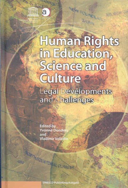 Human rights in education, science and culture : legal developments and challenges /