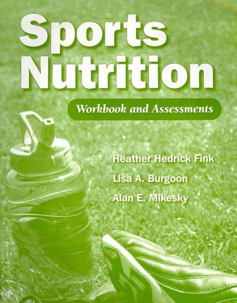 Sports nutrition : workbook and assessments /