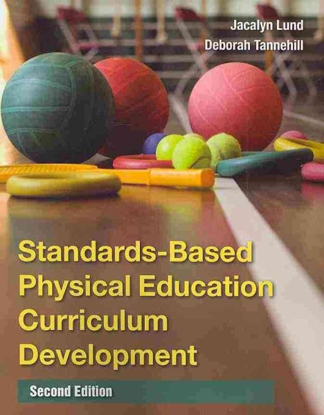 Standards-based physical education curriculum development /
