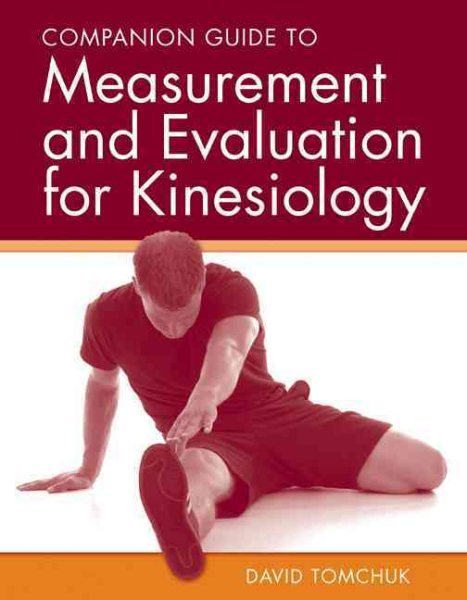 Companion guide to measurement and evaluation for kinesiology /