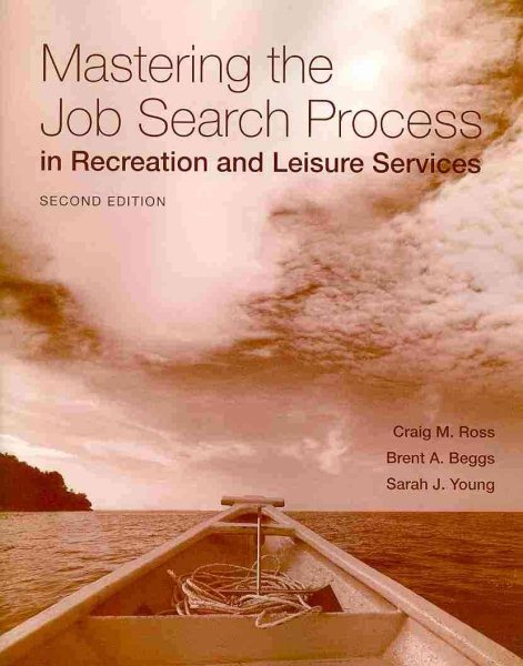 Mastering the job search process in recreation and leisure services /