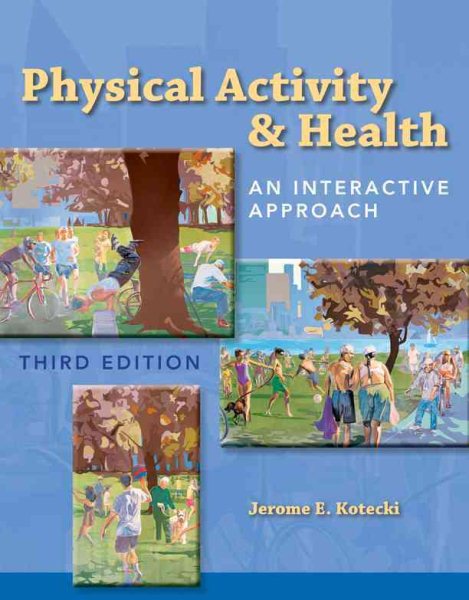 Physical activity & health : an interactive approach /