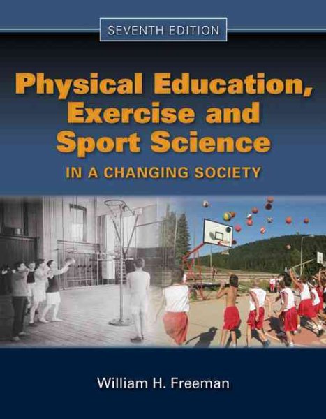 Physical education, exercise, and sport science in a changing society /