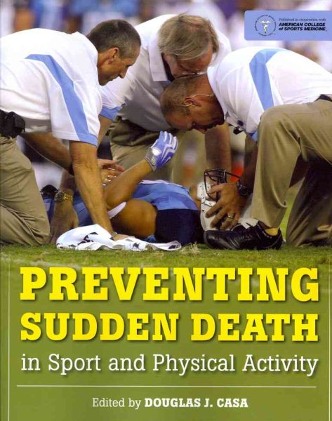 Preventing sudden death in sport and physical activity /