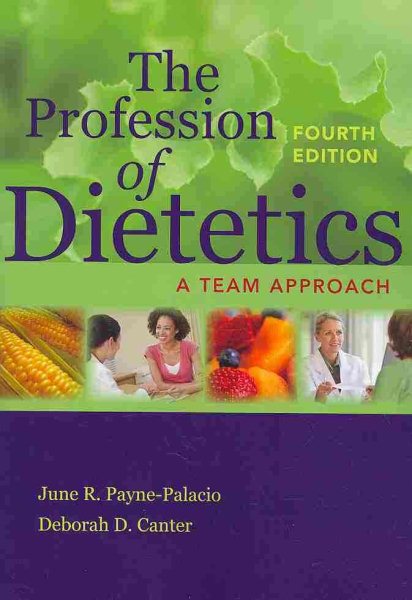 The profession of dietetics : a team approach /