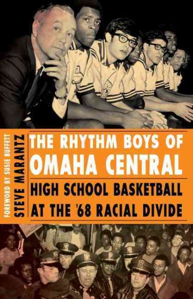 The rhythm boys of Omaha Central : high school basketball at the 