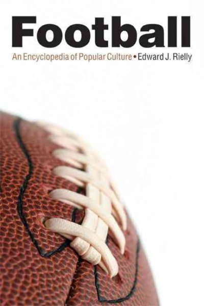 Football : an encyclopedia of popular culture /
