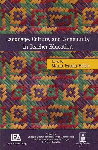Language, culture, and community in teacher education /