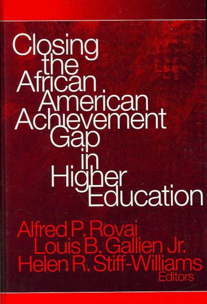 Closing the African American achievement gap in higher education /