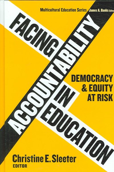 Facing accountability in education : democracy and equity at risk /