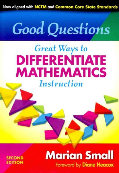 Good questions : great ways to differentiate mathematics instruction /