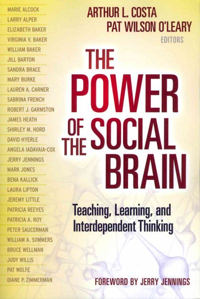 The power of the social brain : teaching, learning, and interdependent thinking /