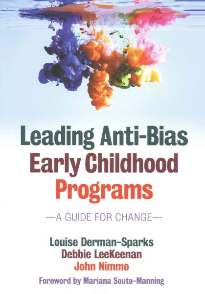 Leading anti-bias early childhood programs : a guide for change /
