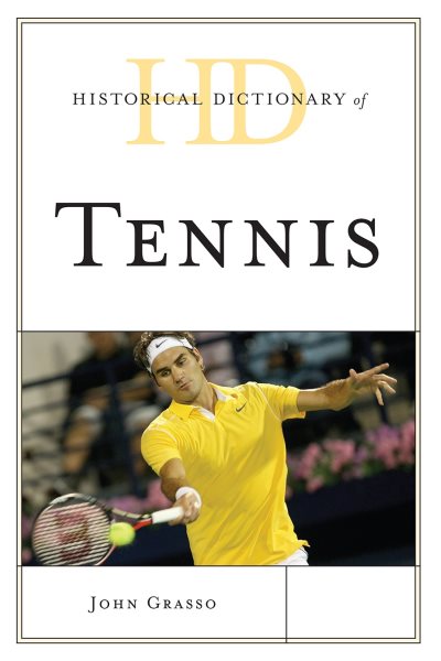 Historical dictionary of tennis /