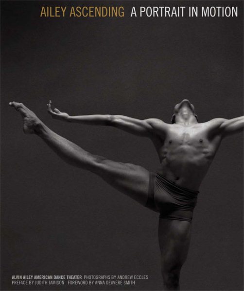 Ailey Ascending : a portrait in motion /
