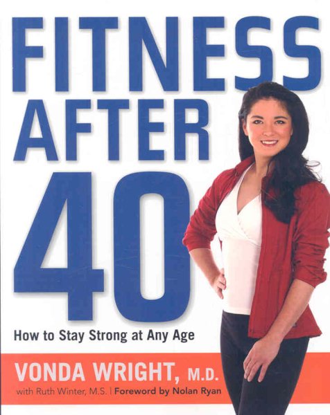 Fitness after 40 : how to stay strong at any age /