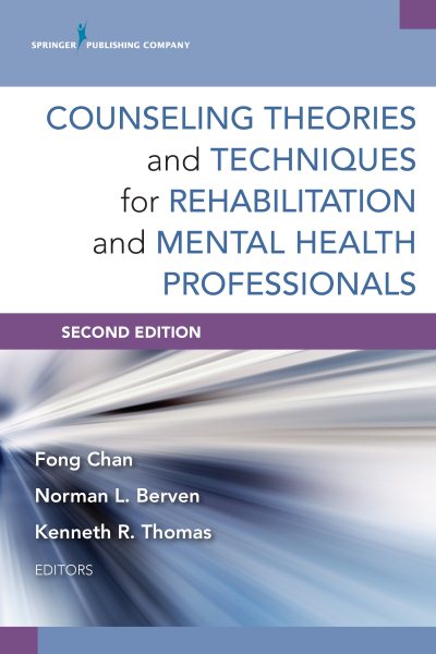 Counseling theories and techniques for rehabilitation and mental health professionals /