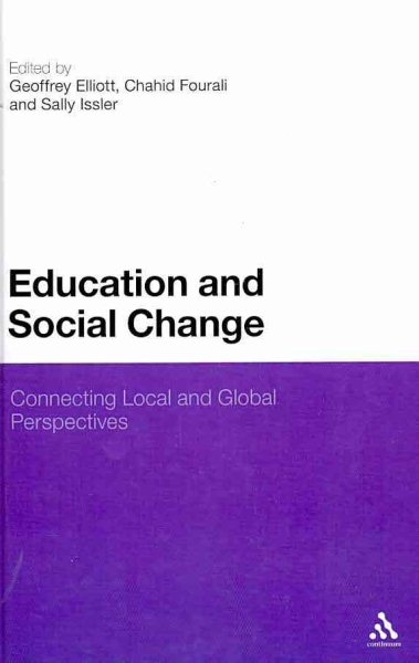 Education and social change : connecting local and global perspectives /