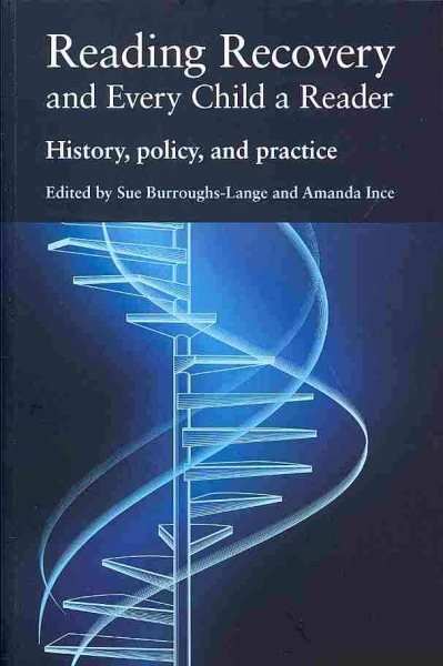 Reading recovery and every child a reader : history, policy, and practice /
