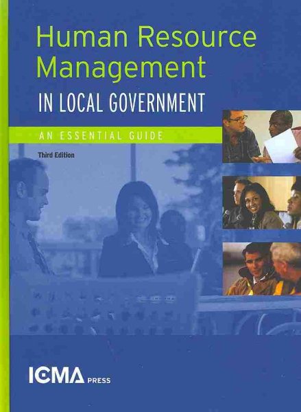 Human resource management in local government : an essential guide /