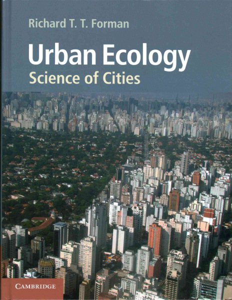 Urban ecology : science of cities /
