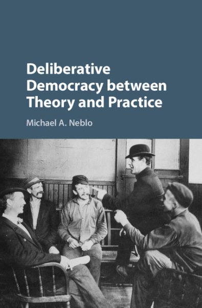 Deliberative democracy between theory and practice