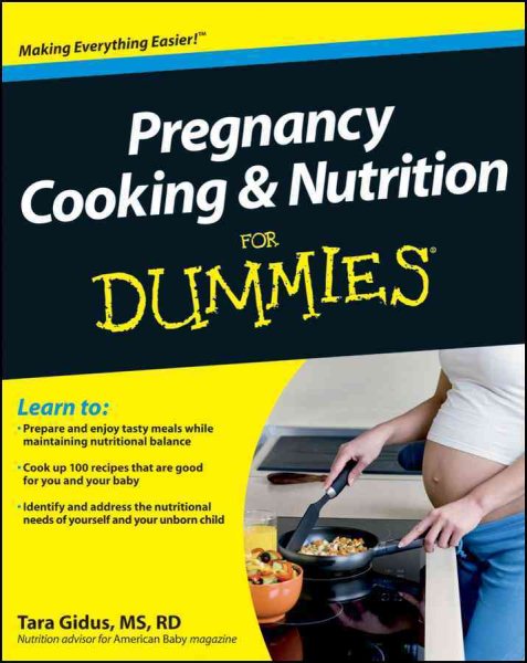 Pregnancy cooking & nutrition for dummies /