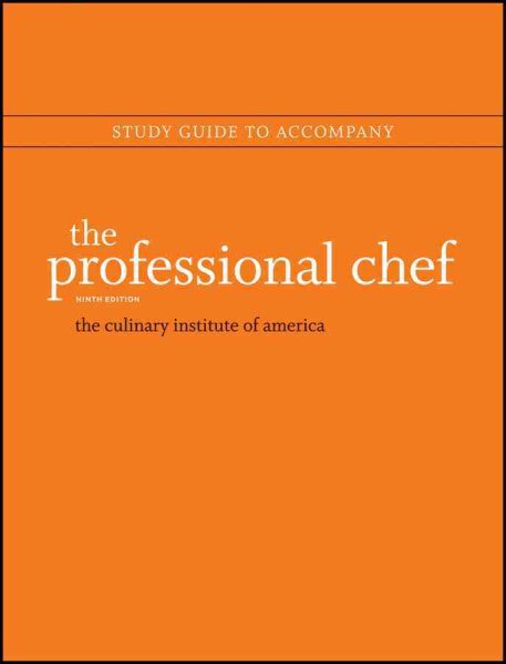 Study guide to accompany The professional chef, ninth edition /