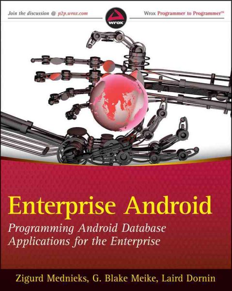 Enterprise Android : programming Android database applications for the enterprise /