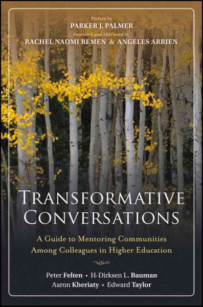 Transformative conversations : a guide to mentoring communities among colleagues in higher education /
