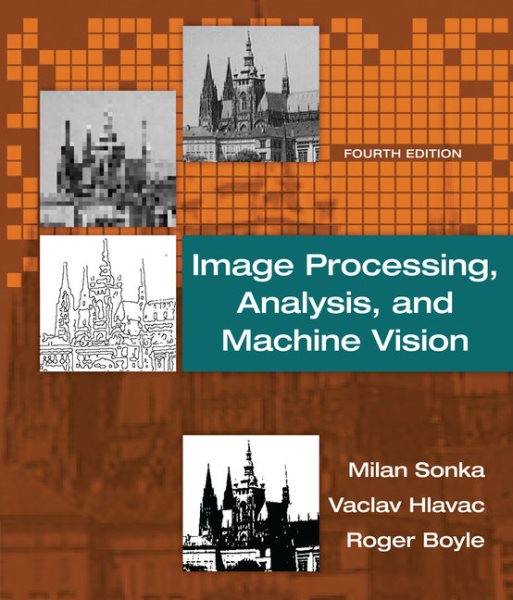 Image processing, analysis, and machine vision /