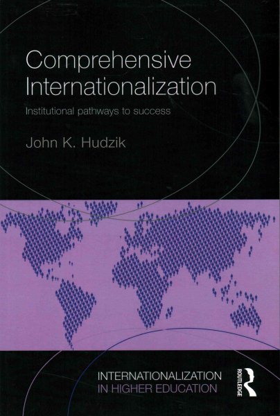 Comprehensive internationalization : institutional pathways to success /