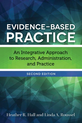 Evidence-based practice : an integrative approach to research, administration, and practice /