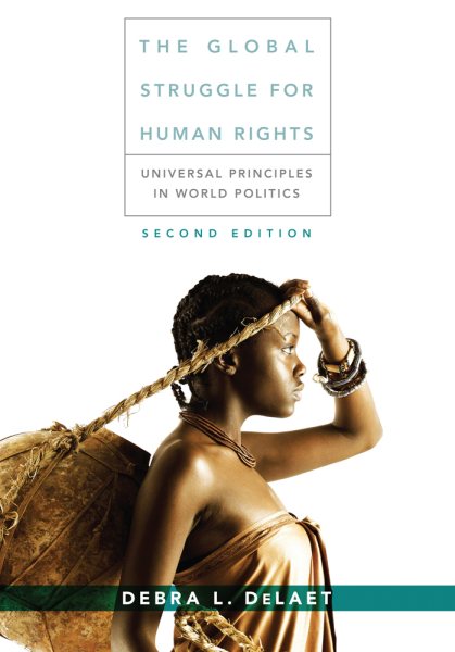 The global struggle for human rights : universal principles in world politics /