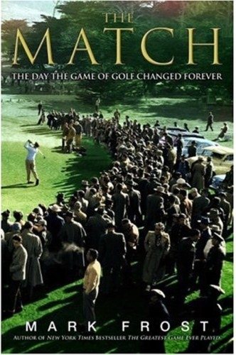 The match : the day the game of golf changed forever /