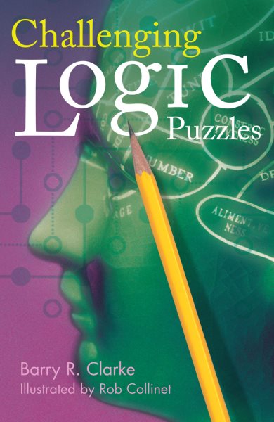 Challenging logic puzzles /
