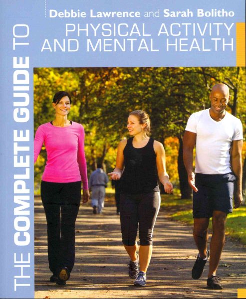 The complete guide to physical activity and mental health /