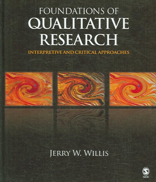 Foundations of qualitative research : interpretive and critical approaches /
