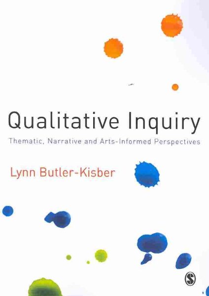 Qualitative inquiry : thematic, narrative and arts-informed perspectives /