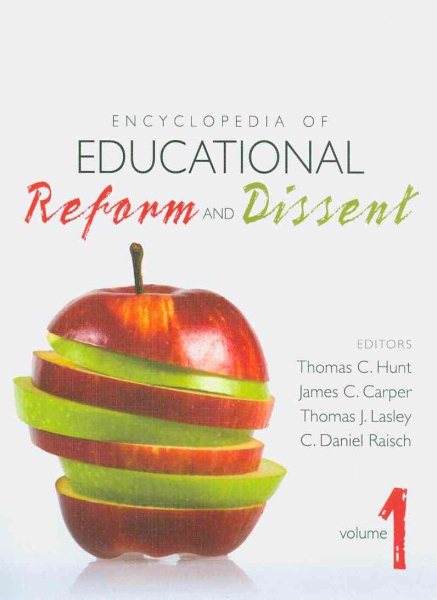 Encyclopedia of educational reform and dissent /