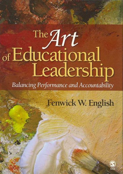 The art of educational leadership : balancing performance and accountability /