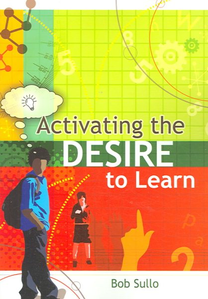 Activating the desire to learn /