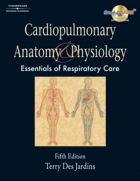 Cardiopulmonary anatomy & physiology : essentials for respiratory care /