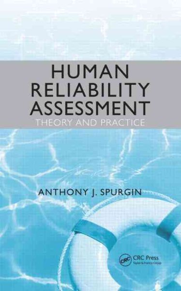 Human reliability assessment : theory and practice /