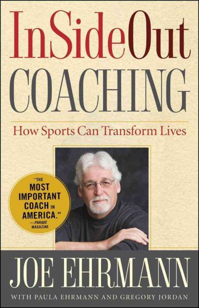 InSideOut coaching : how sports can transform lives /