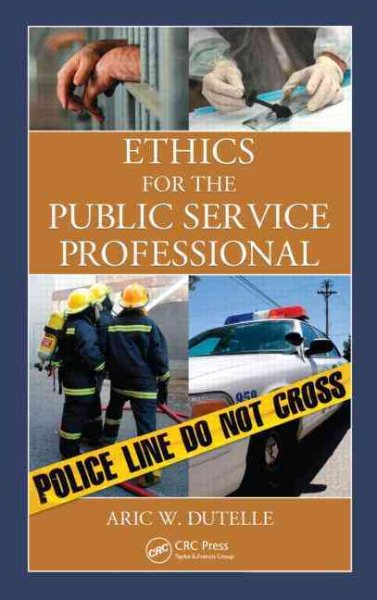 Ethics for the public service professional /