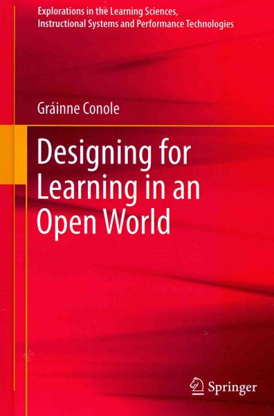 Designing for learning in an open world /