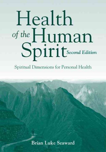 Health of the human spirit : spiritual dimensions for personal health /