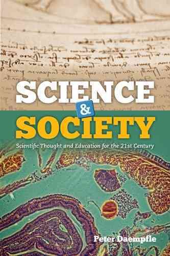 Science & society : scientific thought and education for the 21st century /