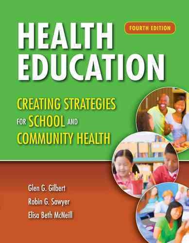 Health education : creating strategies for school and community health /